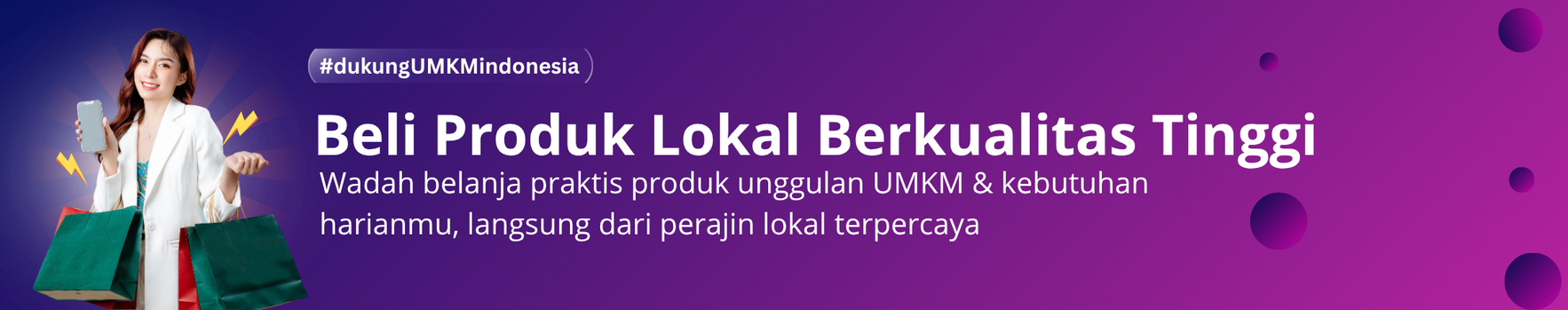 Beli produk lokal berkualitas tinggi — dukung UMKM Indonesia